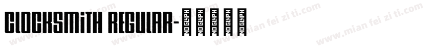 Clocksmith Regular字体转换